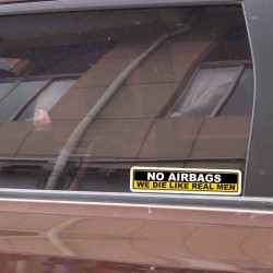 Car sticker - NO AIRBAGS WE DIE LIKE REAL MEN - 2 piecesStickers