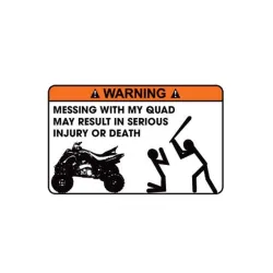 Lustiger Autoaufkleber - "Warning Messing With My Quad"